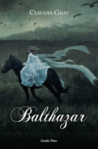 Balthazar (Catalan Edition) Claudia Gray Author
