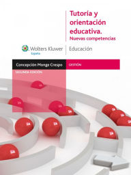 Tutoría y orientación educativa: Nuevas competencias - Concepción Monge Crespo
