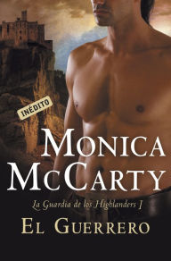 El guerrero (The Chief) - Monica McCarty