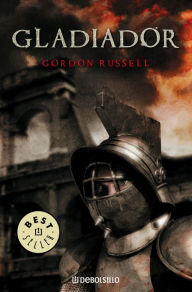 Gladiador Gordon Russell Author