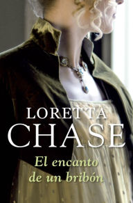 El encanto de un bribón (Bribón 1) Loretta Chase Author