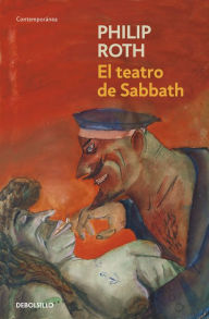 El teatro de Sabbath (Sabbath's Theater) - Philip Roth