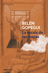 La escala de los mapas - Belén Gopegui