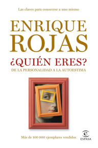 Quién eres? - Enrique Rojas