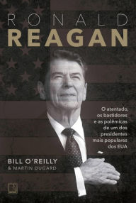 Ronald Reagan Bill O'Reilly Author