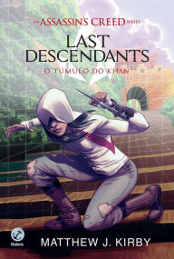O túmulo do Khan - Last descendants - vol. 2 Matthew J. Kirby Author