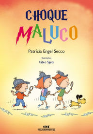 Choque Maluco Patrícia Engel Secco Author