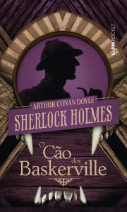 O Cão dos Baskerville Arthur Conan Doyle Author