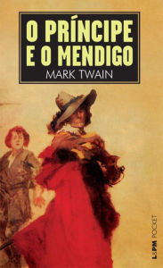 O Príncipe e o Mendigo Mark Twain Author