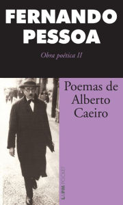 Poemas de Alberto Caeiro Fernando Pessoa Author