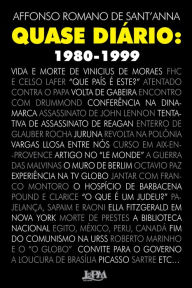 Quase diário: 1980-1999 Affonso Romano de Sant'Anna Author