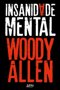 Insanidade mental Woody Allen Author