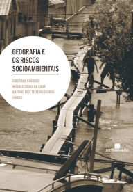 Geografia e os riscos socioambientais Cristiane Cardoso Author