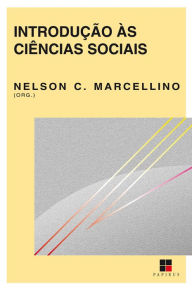 IntroduÃ§Ã£o Ã s ciÃªncias sociais Nelson Carvalho Marcellino Author