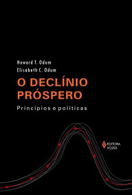 O declínio próspero: Princípios e políticas