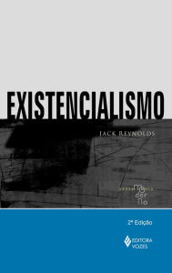 Existencialismo - Jack Reynolds