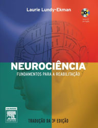 Neurociência Fundamentos para Reabilitação - Laurie Lundy-Ekman
