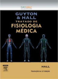 Guyton E Hall Tratado De Fisiologia Médica - John E. Hall