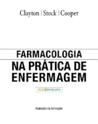 Farmacologia Na Prática De Enfermagem - Bruce D. Clayton