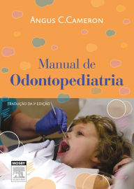 Manual de Odontopediatria - Angus Cameron