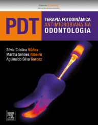 PDT-Terapia Fotodinâmica Antimicrobiana na Odontologia - Silvia Nunez