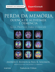 Perda da Memória, Doença de Alzheimer e Demência - Andrew E. Budson MD