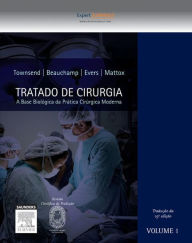 Sabiston Tratado de Cirurgia: A Base Biológica da Prática Cirúrgica Moderna - Courtney Townsend