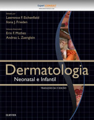 Dermatologia Neonatal e Infantil - Lawrence F. Eichenfield MD