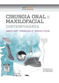 Cirurgia Oral e Maxilofacial Contemporânea - James Hupp