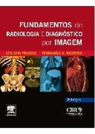 CBR - Fundamentos de Radiologia e Diagnóstico por Imagem - Adilson Prando
