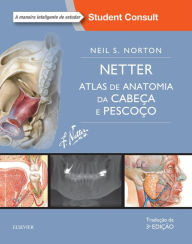 Netter - Atlas de Anatomia da Cabeça e Pescoço - Neil S. Norton