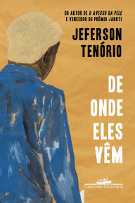 De onde eles vêm Jeferson Tenório Author