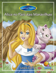 Alice no País das Maravilhas - Lewis Carrol