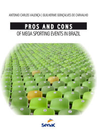Pros and cons of mega sporting events in Brazil Guilherme Gonçalves de Carvalho Author