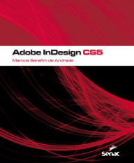 Adobe InDesign CS5 Marcos Serafim de Andrade Author