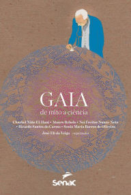 Gaia: de mito a ciência José Eli da Veiga Author