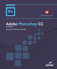 Adobe Photoshop CC - Marcos Serafim de Andrade