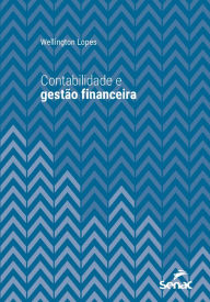 Contabilidade e gestão financeira Wellington Lopes Author
