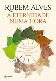 A Eternidade Numa Hora Rubem Alves Author