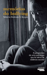 Memórias do bullying - Tahiana Borges