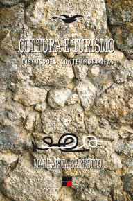 Cultura e turismo: Discussões contemporâneas Margarita Barretto Author