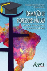 Formação de professores na ead: reflexões iniciais sobre a docência no brasil Rosangela Martins Carrara Author