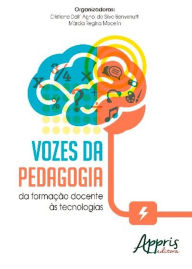 Vozes da pedagogia: da formação docente às tecnologias Cristiane Dall' Agnol Silva da Benvenutti Author