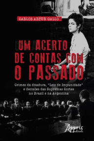Um Acerto de Contas com o Passado: Crimes da Ditadura,