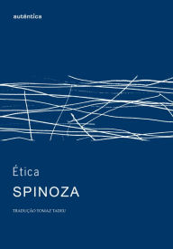 Ética - Edição monolíngue - Spinoza