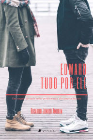 Edward, tudo por ele