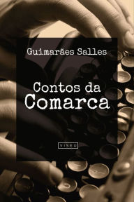 Contos da Comarca Guimarães Salles Author
