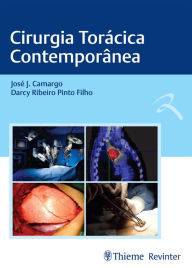 Cirurgia TorÃ¡cica ContemporÃ¢nea Darcy Ribeiro Pinto Filho Author