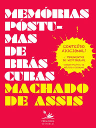 Memórias póstumas de Brás Cubas: Conteúdo adicional! Perguntas de vestibular Joaquim Maria Machado de Assis Author