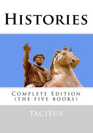 Histories: Complete Edition (The Five Books) Tacitus Author